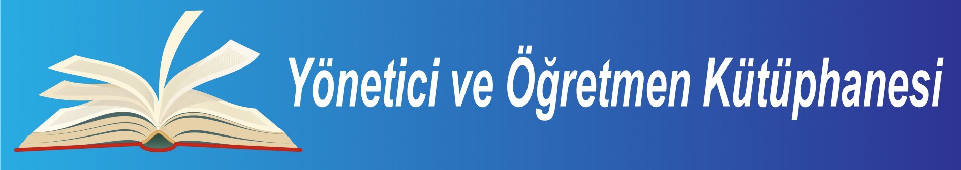 Yönetici ve Öğretmen Kütüphanesi