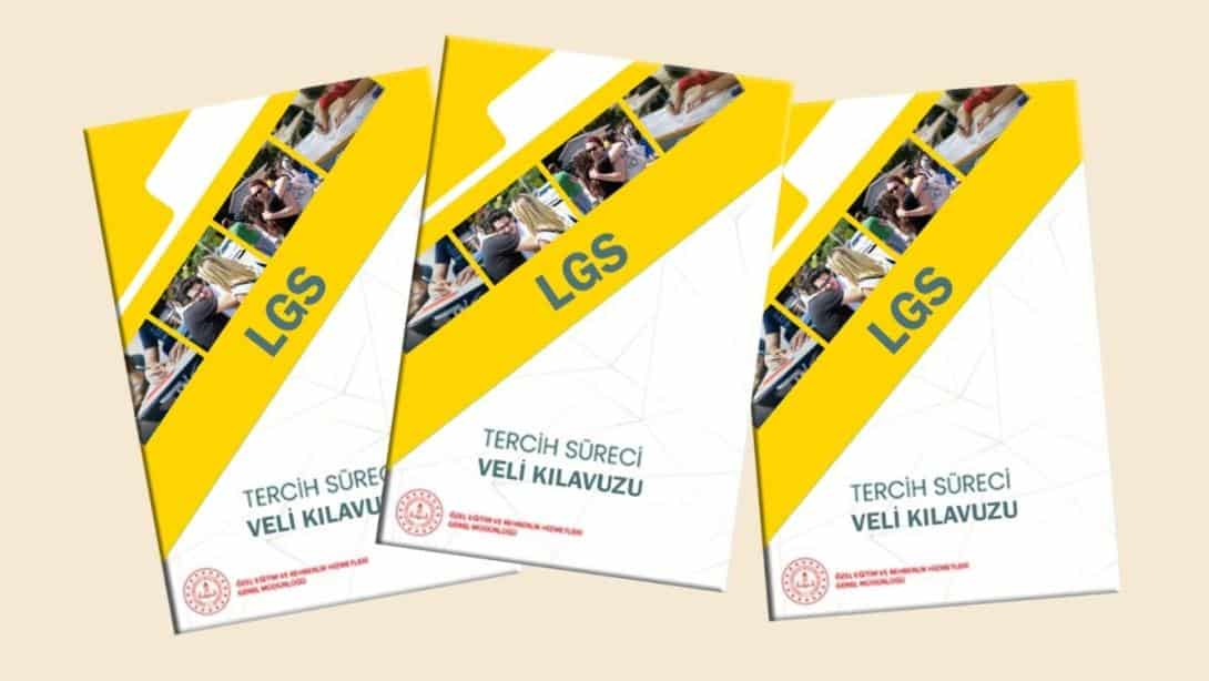 MEB'DEN LGS TERCİH SÜRECİ İÇİN VELİLERE YÖNELİK KILAVUZ
